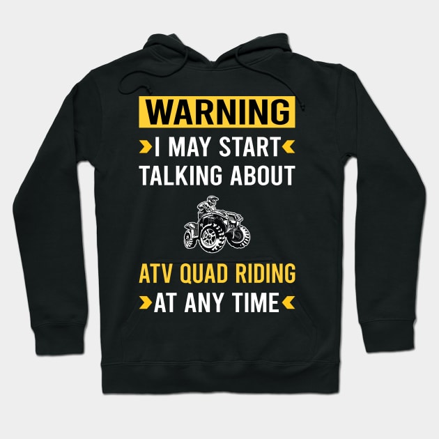 Warning ATV Quad Riding Hoodie by Good Day